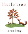 Little Tree - Loren Long, Loren Long