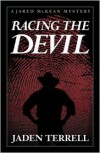 Racing the Devil (Jared Mckean Series #1) - Jaden Terrell