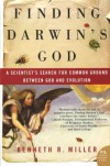 Finding Darwin's God: A Scientist's Search for Common Ground Between God and Evolution (P.S.) - Kenneth R. Miller