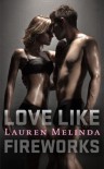 Love Like Fireworks - Lauren Melinda