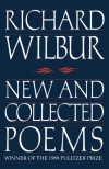 New and Collected Poems (Harvest Book) - Richard Wilbur