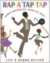 Rap a Tap Tap: Here's Bojangles - Think of That! (Coretta Scott King Illustrator Honor Books) - 