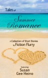 Tales of Summer Romance: A Collection of Short Stories - Rachel Dilley;Michele Buchholz;Susan Gee Heino;Michele Downey;Colleen Scott;Beth Zellner;Erin Millar