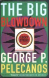 Big Blowdown (Five Star) - George P Pelecanos