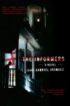 The Informers - Juan Gabriel Vasquez