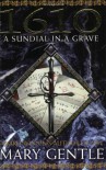 1610: A Sundial In A Grave (Gollancz S.F.) - Mary Gentle