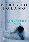 Monsieur Pain - Roberto Bolaño, Chris Andrews