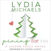 Pining for You (Jasper Falls) - Lydia Michaels