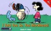 I Told You So, You Blockhead! - Charles M. Schulz