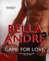 Game For Love (Bad Boys of Football, #3) - Bella Andre