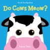Do Cows Meow? - Salina Yoon