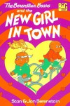 The Berenstain Bears and the New Girl in Town - Stan Berenstain;Jan Berenstain