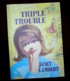 Triple Trouble (Cinda Hollister Series) - Janet Lambert