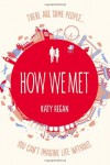 How We Met - Katy Regan