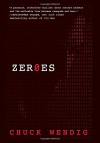 Zeroes: A Novel - Chuck Wendig