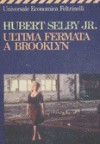 Ultima fermata a Brooklyn - Hubert Selby Jr., Attilio Veraldi