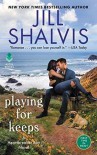 Playing for Keeps  - Jill Shalvis