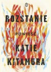 Rozstanie - Katie Kitamura