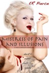 Mistress of Pain and Illusions - E.R. Pierce