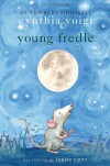 Young Fredle - Cynthia Voigt, Louise Yates