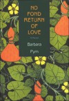 No Fond Return of Love - Barbara Pym