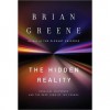 The Hidden Reality: Parallel Universes and the Deep Laws of the Cosmos - Brian Greene