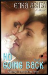 No Going Back (Timing is Everything #2) - Erika Ashby
