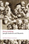 Joseph Andrews and Shamela (Oxford World's Classics) - Henry Fielding