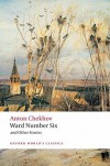 Ward Number Six and Other Stories (Oxford World's Classics) - Anton Chekhov, Ronald Francis Hingley