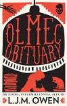 Olmec Obituary (Dr Pimms, Intermillennial Sleuth Book 1) - David L. Owen