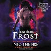 Into the Fire: A Night Prince Novel - Jeaniene Frost, Tavia Gilbert