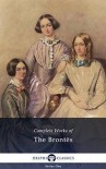 Complete Works of the Brontës - Charlotte Brontë, Emily Brontë, Anne Brontë