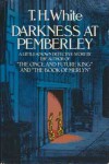 Darkness at Pemberley - T.H. White