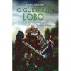 O Guerreiro-Lobo (A Saga das Pedras Mágicas, #2) - Sandra Carvalho