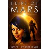 Heirs of Mars - Joseph Robert Lewis