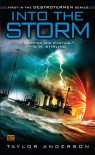 Into the Storm  - Taylor Anderson