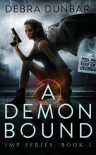 A Demon Bound - Debra Dunbar
