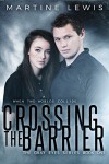 Crossing the Barrier (The Gray Eyes Series Book 1) - Martine Lewis