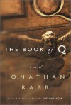 The Book of Q: A Novel - Jonathan Rabb