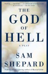 The God of Hell - Sam Shepard