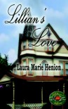 Lillian's Love - Laura Marie Henion