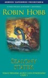 Szalony statek, część 1 (Kupcy i ich żywostatki, #2) - Robin Hobb, Ewa Wojtczak