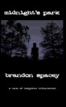 Midnight's Park - Brandon Spacey
