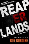 Reaperlands: Part One - Roy Burdine