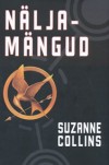 Näljamängud (Näljamängud, #1) - Suzanne  Collins