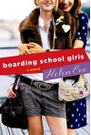 Boarding School Girls: A Novel (The Temperley High Series) - Helen Eve