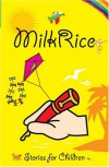 Milk Rice: Stories for Children - Ameena Hussein