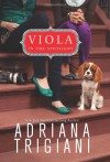 Viola in the Spotlight (Viola in Reel Life) - Adriana Trigiani