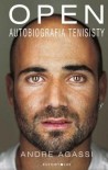 Open. Autobiografia tenisisty - Andre Agassi