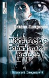 Tödliche Schaminski-Brüder: Detektei Damjanov 4 - Tobias Damjanov